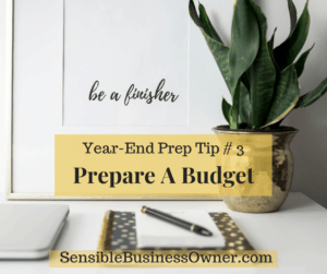 Read more about the article Year-End Tip # 3 – Create a Budget