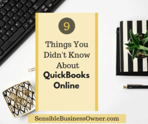 9 THINGS YOU DIDN’T KNOW ABOUT QUICKBOOKS ONLINE