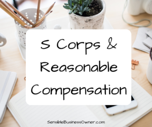 S Corps & Reasonable Compensation